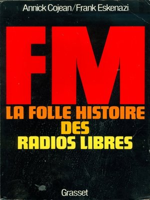 cover image of FM--La folle histoire des radios libres